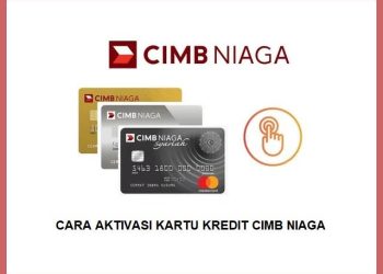 Sangat Mudah dan Cepat! Aktivasi Kartu Kredit CIMB Niaga dalam Sekejap