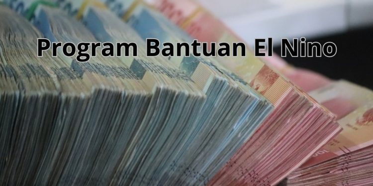 Program Bantuan El Nino: Cara Cek dan Dapatkan Bantuan dengan Mudah