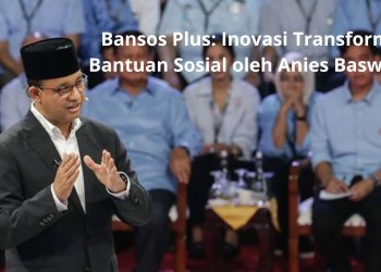 Bansos Plus: Inovasi Transformasi Bantuan Sosial oleh Anies Baswedan