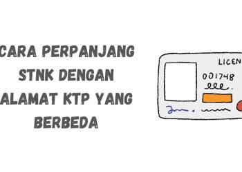 Cara Perpanjang STNK dengan Alamat KTP yang Berbeda
