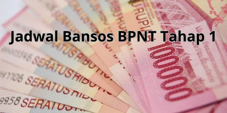 Jadwal Pencairan Bansos BNPT Tahap 1 Rp 400 ribu: Bantuan Sosial untuk Meringankan Beban Masyarakat