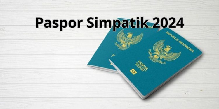 Paspor Simpatik: Proses Sederhana dan Tanpa Ribet di Akhir Pekan