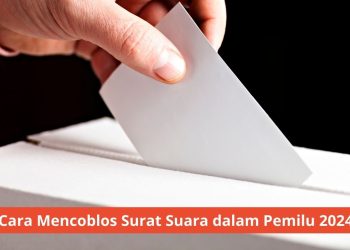 Cara Mencoblos Surat Suara dalam Pemilu 2024