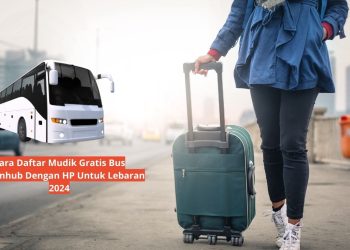 Cara Daftar Mudik Gratis Bus Kemenhub Dengan HP Untuk Lebaran 2024