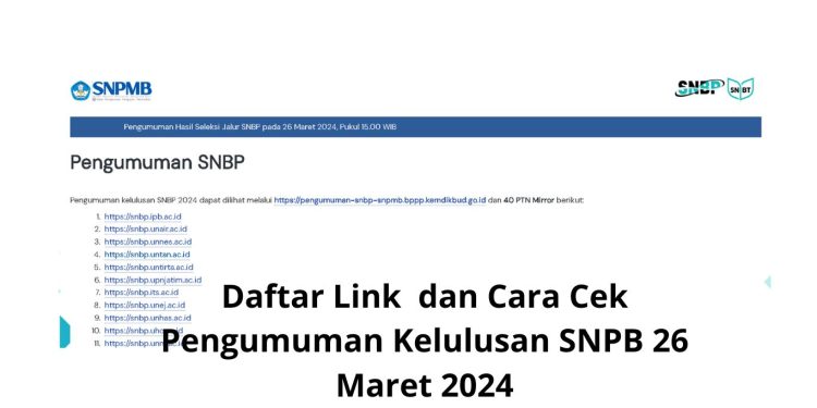 Daftar Link dan Cara Cek Pengumuman Kelulusan SNPB 26 Maret 2024