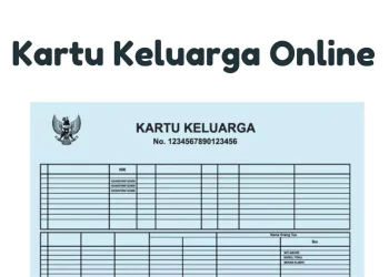 Cara Cetak Kartu Keluarga Offline dan Online 2024