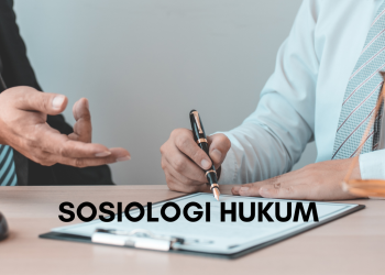 Pengertian dan Contoh Sosiologi Hukum