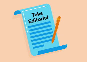 Pengertian Teks Editorial, Ciri, Struktur, dan Contoh