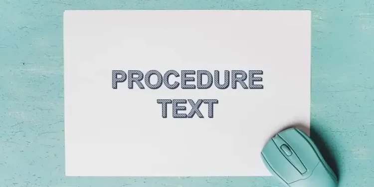 5 Contoh Teks Prosedur dalam Bahasa Inggris