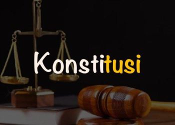Definisi Konstitusi: Fungsi, dan Contoh Prakteknya