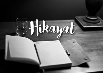 Hikayat: Pengertian, Karakteristik, Struktur, dan Contohnya