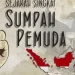 Isi Sumpah Pemuda dan Sejarahnya