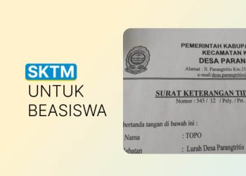 Syarat dan Cara Membuat SKTM untuk Daftar KIP Kuliah Tahun 2025