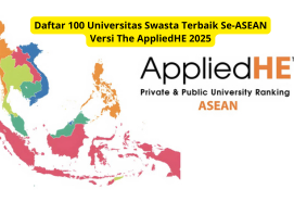 Daftar 100 Universitas Swasta Terbaik Se-ASEAN Versi The AppliedHE 2025