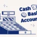 Cash Basis: Pengertian, Fungsi, dan Contohnya