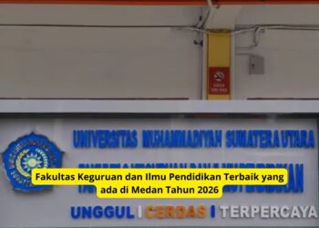 Fakultas Keguruan dan Ilmu Pendidikan Terbaik yang ada di Medan Tahun 2026