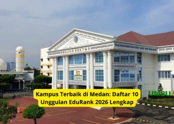 Kampus Terbaik di Medan Daftar 10 Unggulan EduRank 2026 Lengkap