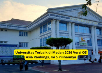 Universitas Terbaik di Medan 2026 Versi QS Asia Rankings, Ini 5 Pilihannya