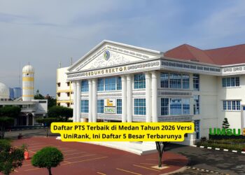 Daftar PTS Terbaik di Medan Tahun 2026 Versi UniRank, Ini Daftar 5 Besar Terbarunya