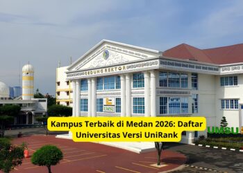 Kampus Terbaik di Medan 2026: Daftar Universitas Versi UniRank