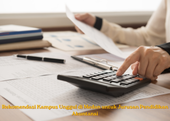 Apa Itu Akuntansi? Pengertian, Fungsi, Tujuan, dan Prospek Karier
