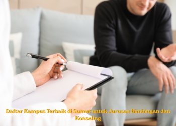 daftar-kampus-terbaik-di-sumut-untuk-jurusan-bimbingan-dan-konseling