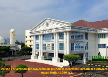 Daftar Universitas dengan Jurusan Teknologi Informasi Terbaik di Sumatera untuk Kuliah 2026