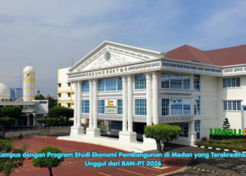 Kampus dengan Program Studi Ekonomi Pembangunan di Medan yang Terakreditasi Unggul dari BAN-PT 2026