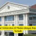 Daftar Universitas di Medan dengan Reputasi Terbaik