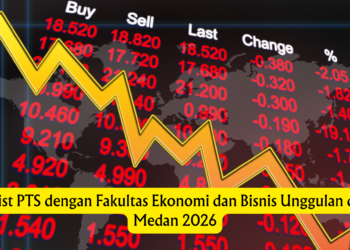 List PTS dengan Fakultas Ekonomi dan Bisnis Unggulan di Medan 2026