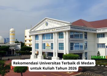 Rekomendasi Universitas Terbaik di Medan untuk Kuliah Tahun 2026