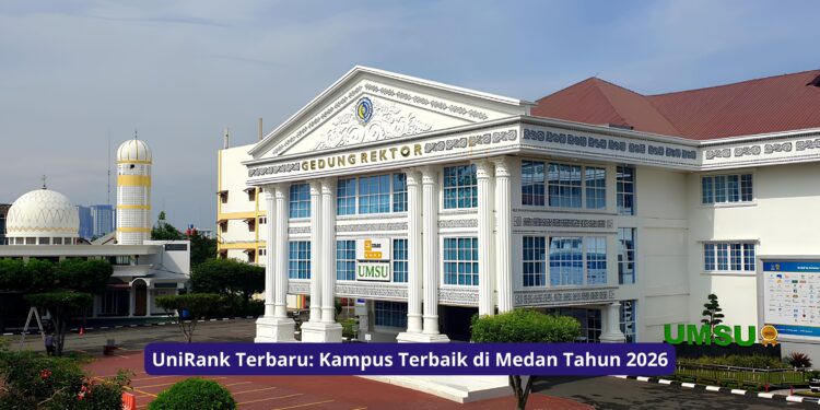 UniRank Terbaru: Kampus Terbaik di Medan Tahun 2026