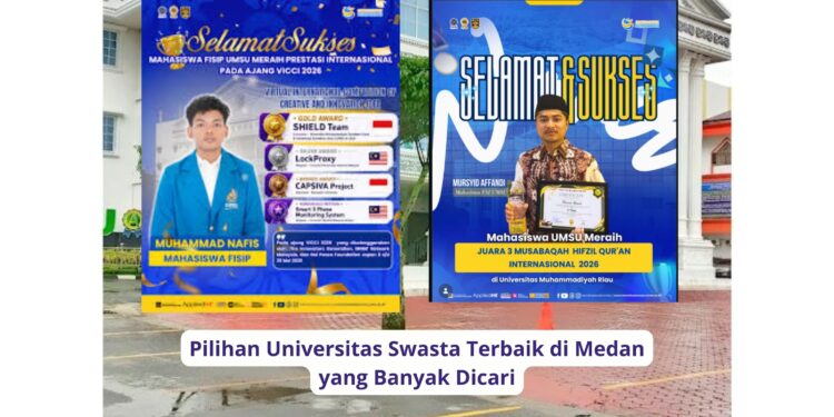 Pilihan Universitas Swasta Terbaik di Medan yang Banyak Dicari