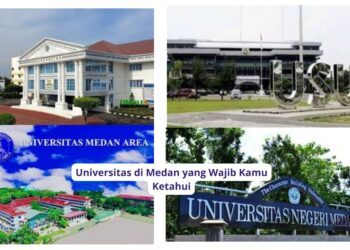 Universitas di Medan yang Wajib Kamu Ketahui
