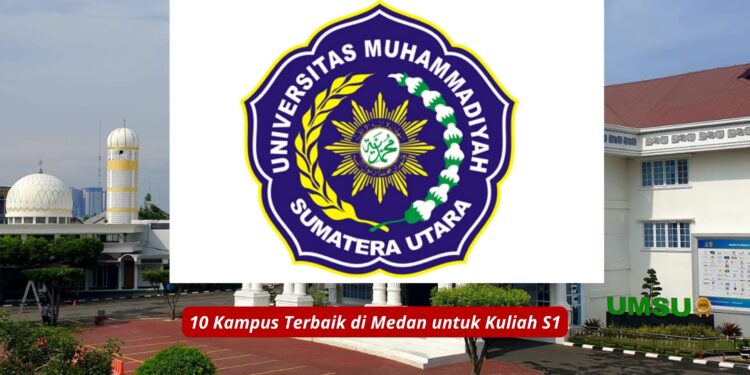 10 Kampus Terbaik di Medan untuk Kuliah S1