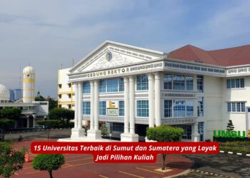 15 Universitas Terbaik di Sumut dan Sumatera yang Layak Jadi Pilihan Kuliah