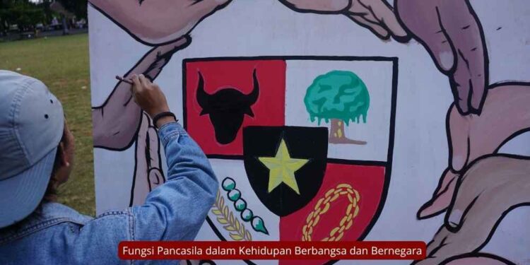 Fungsi Pancasila dalam Kehidupan Berbangsa dan Bernegara
