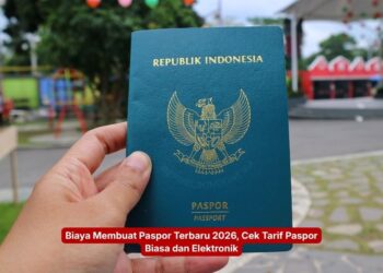 Biaya Membuat Paspor Terbaru 2026, Cek Tarif Paspor Biasa dan Elektronik