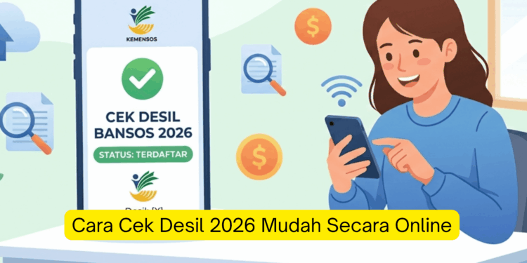 Cara Cek Desil 2026 Mudah Secara Online