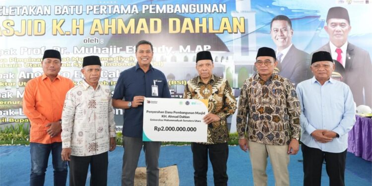 UMSU Begins Construction of K.H. Ahmad Dahlan Mosque at Integrated Campus, BSI Donates Rp 2 Billion