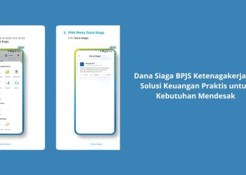 ana Siaga BPJS Ketenagakerjaan, Solusi Keuangan Praktis untuk Kebutuhan Mendesak