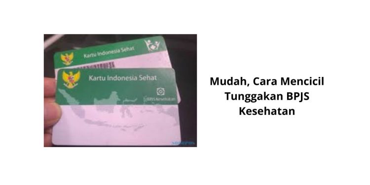 Mudah, Cara Mencicil Tunggakan BPJS Kesehatan