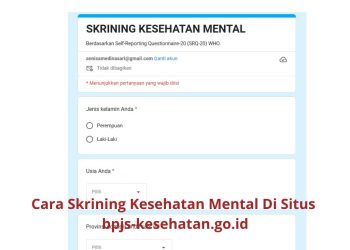Cara Skrining Kesehatan Mental Di Situs bpjs-kesehatan.go.id