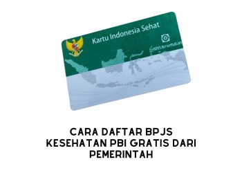 Cara Daftar BPJS Kesehatan PBI Gratis dari Pemerintah