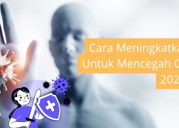 Cara Meningkatkan Imun Tubuh Untuk Mencegah Covid-19 Terbaru 2025