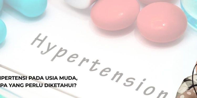 Hipertensi pada Usia Muda, Apa yang Perlu Diketahui