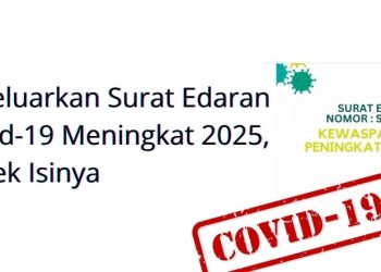 Kemenkes RI Keluarkan Surat Edaran soal Kasus Covid-19 Meningkat 2025, Cek Isinya