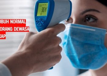 Perbedaan Suhu Tubuh Normal pada Bayi, Anak, dan Orang Dewasa Terlengkap
