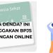 Tak Mau Kena Denda Ini Cara Cek Tunggakan BPJS Kesehatan dengan Online