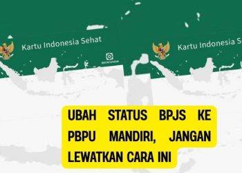 Ubah Status BPJS ke PBPU Mandiri, Jangan Lewatkan Cara Ini